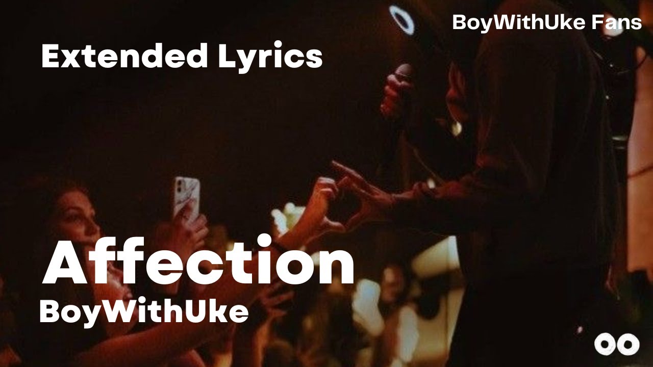 Boywithuke Affection Extended Lyrics Chords Chordify
