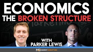 Financial System, Bitcoin, The Broken Economic Structure | Parker Lewis