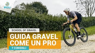 7 Trucchi da PRO per il gravel | S.1 EP.9