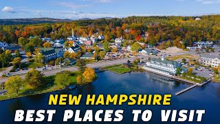 Explore New Hampshire - 9 Best Places to Visit in New Hampshire