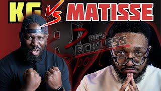 KG VS Matisse | Reckless Clips | @matissearmani