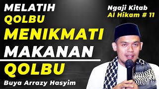 MENIKMATI MAKANAN QOLBU | Buya Arrazy Hasyim | mrbjtv