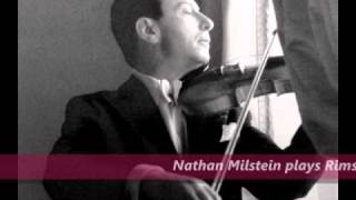 Nathan Milstein plays Rimsky Korsakov Fantasia on Russian Themes, op.33 (arr.Kreisler) 1962