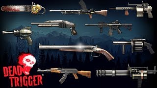 Dead Trigger | All Weapons | Lomelvo