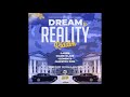 DREAM TO REALITY RIDDIM MIX - CASHFLOW RINSE & GOLD UP - (MIXED BY DJ DALLAR COIN)