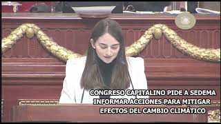 Congreso capitalino pide a SEDEMA informar acciones para mitigar efectos del cambio climático.