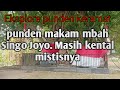 Eksplore mistis punden makam mbah singo joyo. made surabaya