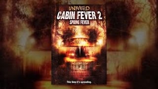 Cabin Fever 2: Spring Fever