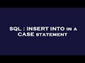 SQL : INSERT INTO in a CASE statement