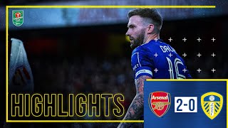 Highlights: Arsenal 2-0 Leeds United | Carabao Cup Fourth Round