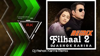 Filhaal 2 Remix || Ek Baat Batao Toh || Kya Tum Humse Ab Bhi Mohabbat Karte Ho || Trending DJ Remix