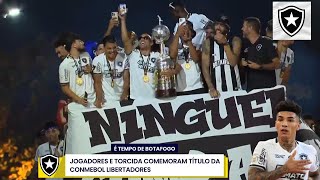 CHEGADA DO BOTAFOGO A FESTA DA LIBERTADORES 2024 UMA FESTA ÉPICA #BOTAFOGO