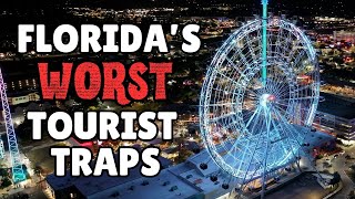 Florida’s 10 WORST Tourist Traps (Save your money!)
