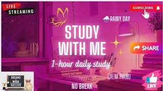 1-HOUR STUDY WITH ME |Calm 🎹,Rain sounds🌧️ |Pomodoro 25/5 |Rainy Day