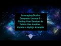 Leveraging Docker Compose -  Getting Your Services to Talk to One Another - Python + MySQL Example