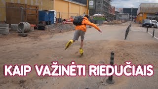 KAIP VAŽINĖTI RIEDUČIAIS | Talzunas | Pildyk ofisas