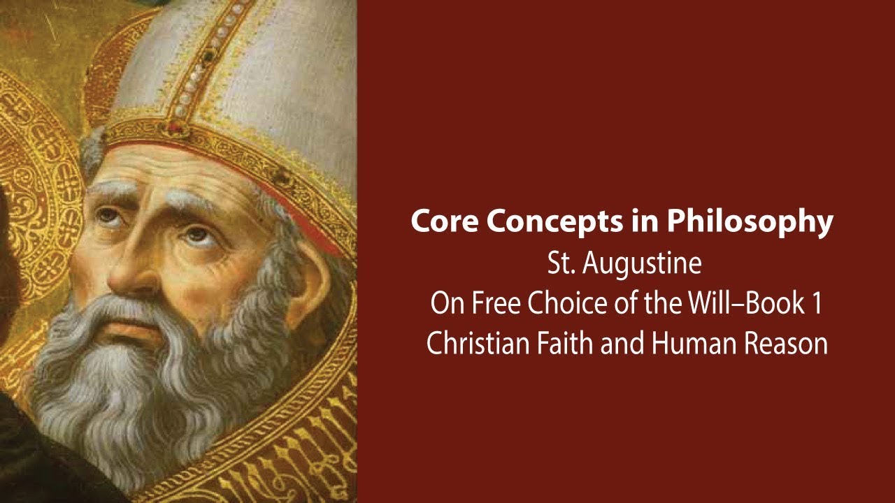 Augustine, On Free Choice Of The Will | Christian Faith And Human ...