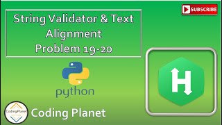 Python Challenge 19-20 || String Validator & Text Alignment || HackerRank Solution ||Coding Planet
