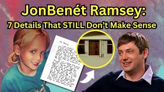 JonBenét Ramsey: 7 Details That STILL Don't Make Sense