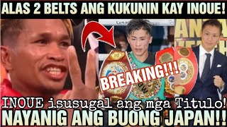 BREAKING!!!CASIMERO 2 BELTS ANG KUKUNIN KAY NAOYA INOUE!! NAYANIG ANG BUONG JAPAN!!