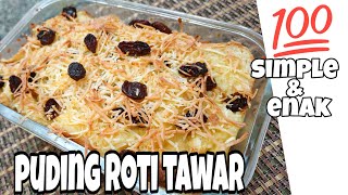 CARA MEMBUAT PUDING ROTI TAWAR SIMPLE | BISA PANGGANG BISA KUKUS