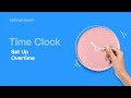 Connecteam | Time Clock | How to set up Over time