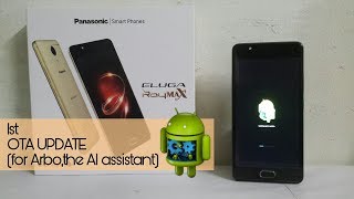 Panasonic Eluga Ray Max 1st OTA Update #Arbo The virtual Assistant