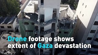Drone footage shows extent of Gaza devastation
