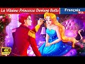 La Vilaine Princesse Devient Belle 👸💖 GLOW UP Princess 🌛 WOA - French Fairy Tales