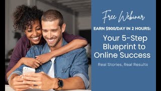 240627 Replay FREE Webinar   Achieve $900Day in Just 2 Hours  5 Step Blueprint for Online Success!