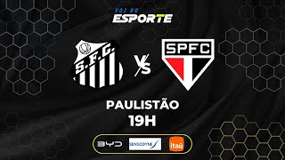 SANTOS X SÃO PAULO - AO VIVO | CAMPEONATO PAULISTA – 01/02/2025