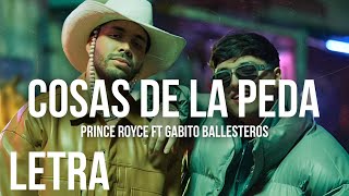 Cosas De La Peda-Prince Royce Ft Gabito Ballesteros (Letra)