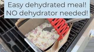 EASY Dehydrated Prepping/Camping Meal - NO DEHYDRATOR NEEDED [Prep 365: EP158]