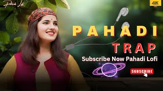 PAHADI TRAP BASS BOOSTED PAHARI SONG NEW PAHADI SONG 2025 LATEST HIMACHALI VERSION SUBSCRIBE NOW