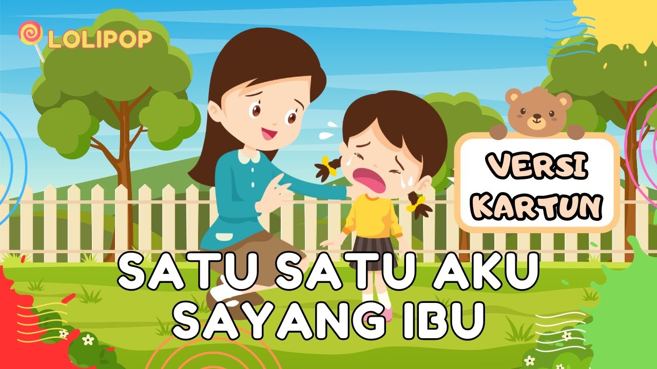 LAGU SATU SATU AKU SAYANG IBU - Lagu Anak Balita | Lagu Anak Indonesia ...