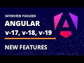 Angular 17, 18, 19 New Features Explained – Must-Know for Interviews!  🔥