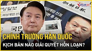 Toàn cảnh chính trường Hàn Quốc hỗn loạn, kịch bản nào cho Tổng thống Yoon sau thiết quân luật?