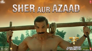 Sher Aur Azaad (Dialogue Promo) Satyameva Jayate 2 | John Abraham, Divya Khosla Kumar | T-Series
