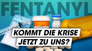 Fentanyl in Deutschland – und jetzt?