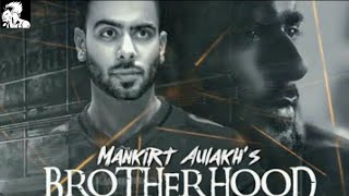 Brotherhood mankirt aulakh status video | mankirt aulakh latest punjabi song 2018 | singga