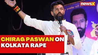 Kolkata Rape- Murder Case | Chirag Paswan Urges Mamata for Swift Justice | NewsX