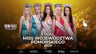 gala finałowa Miss Woj. Pomorskiego 2024