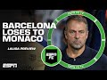 Reaction to Barcelona’s loss vs. Monaco + Alex Kirkland’s LALIGA predictions | ESPN FC