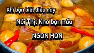 Thịt kho Tàu, chỉ cần thêm bước này thịt thơm mềm, ăn không ngấy