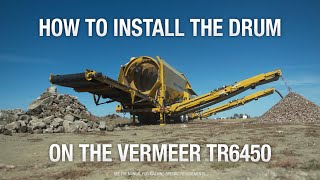 How to install the drum on your Vermeer trommel screen