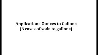 Conversion: Fluid Ounces to Gallons (6 cases of soda to gallons)