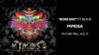 MiM0SA - Boss Shit ft. Bun B