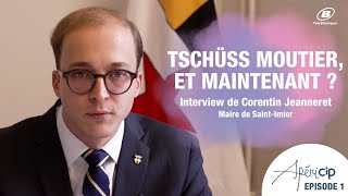 [EP. 1] ApériCIP - TSCHÜSS MOUTIER, ET MAINTENANT ?