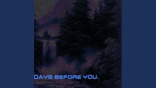 Days Before You