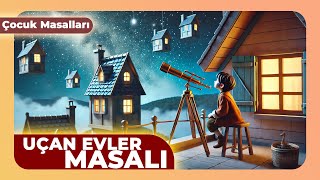 Uçan Ev Masalı | Çocuk Masalları | Kids Dreams Türkçe Masallar